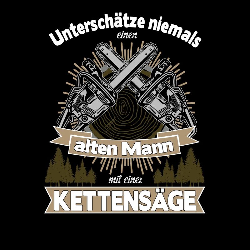 Unterschätze Niemals Einen Mann Mit Kettensäge