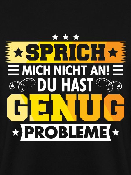 Sprich mich nicht an!