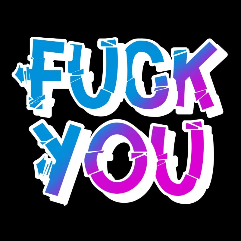 Fuck you