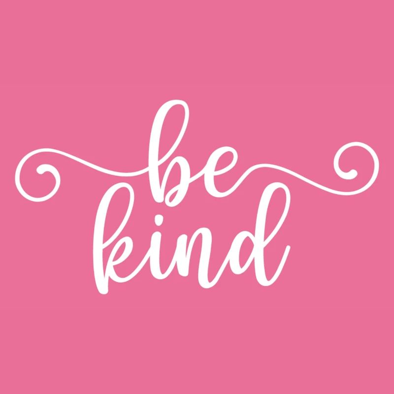 Be Kind