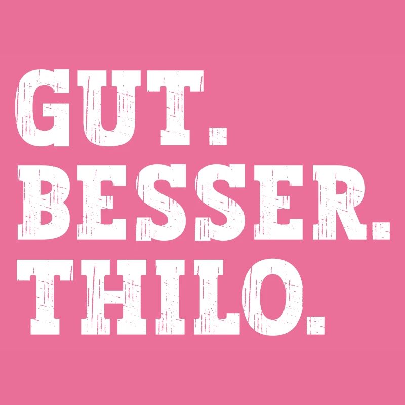 Gut Besser Thilo Lustiger Spruch Name Thilo