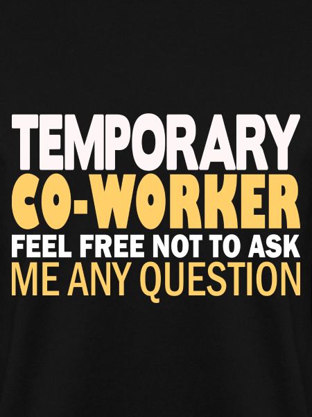 Temporary Co-Worker