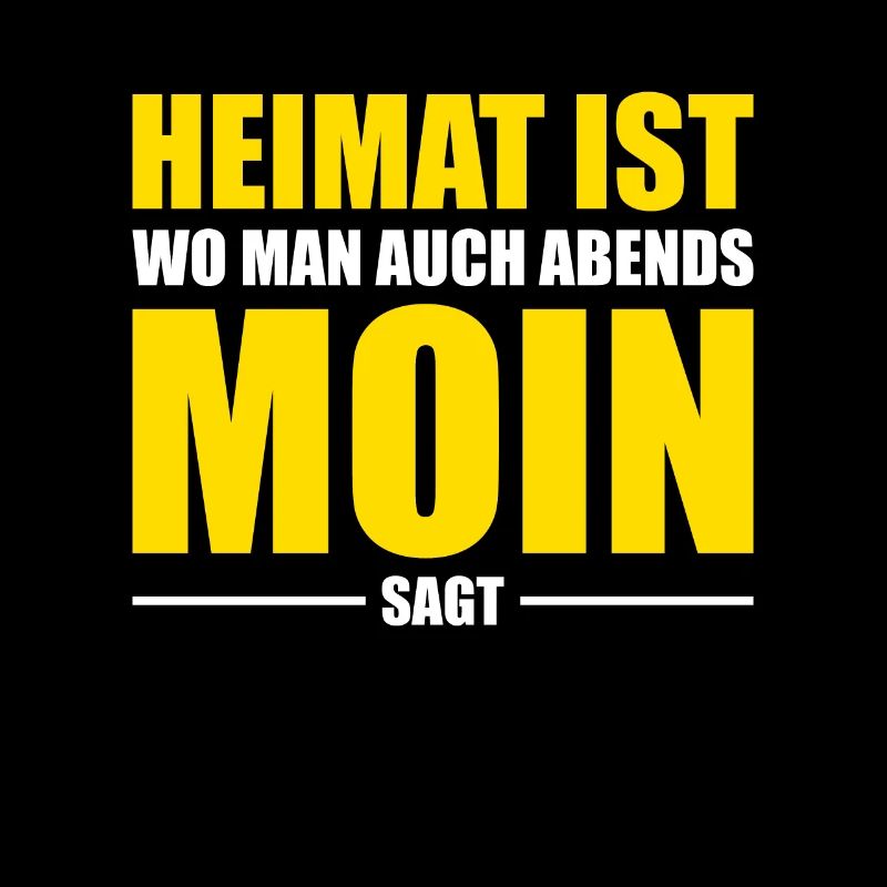 Moin Heimat Norddeutsch