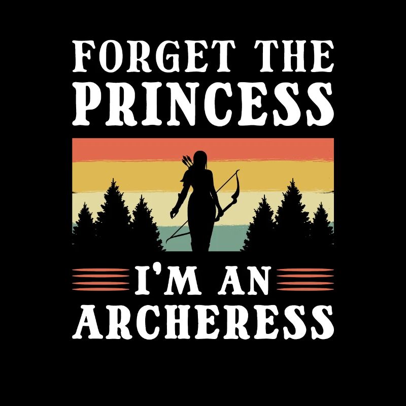 Forget the Princess I'm An Archeress Archery