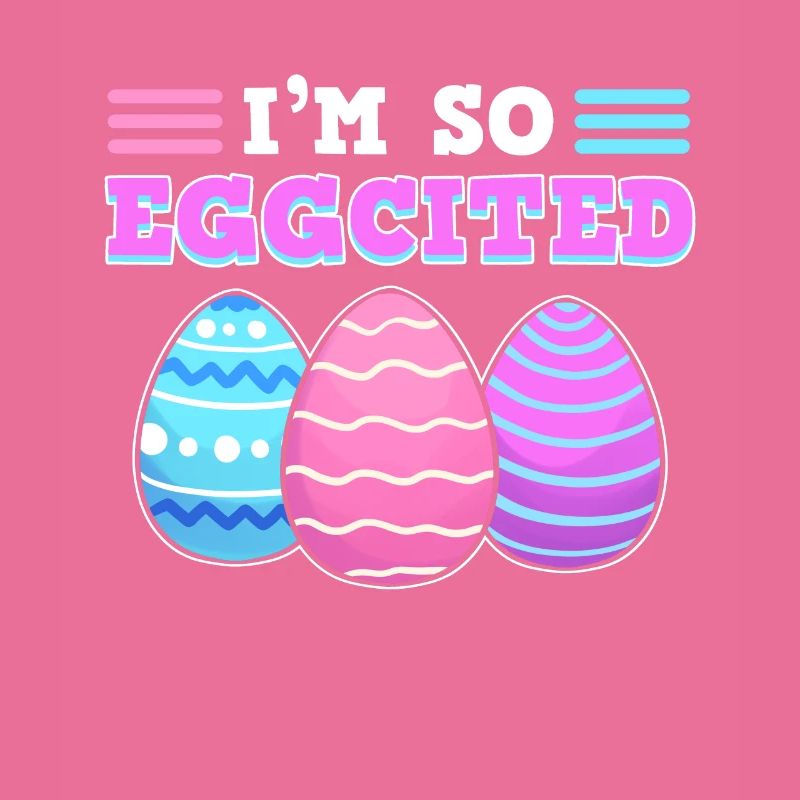 I'm So Eggcited Easter