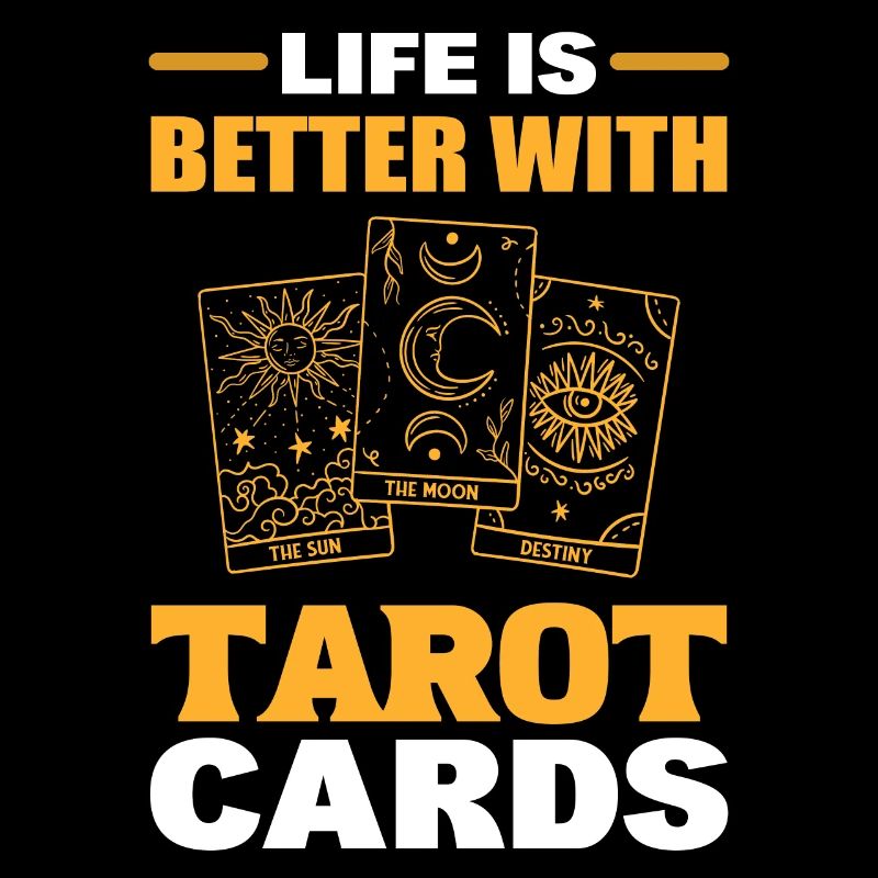 Das Leben ist besser mit Tarotkarten Tarotkarten