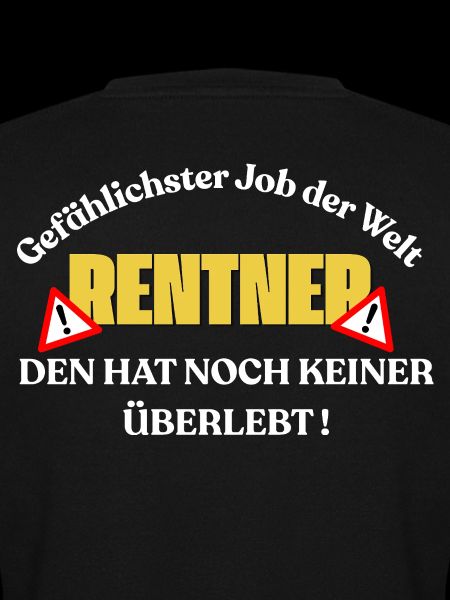 Gefährlichster Job Rentner Spruch