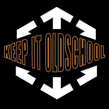 Keep It Old School
