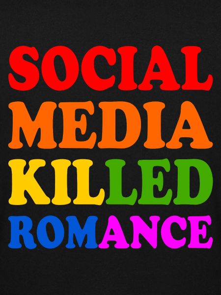 social media killed romance
