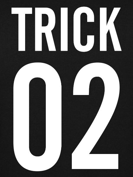 TRICK
