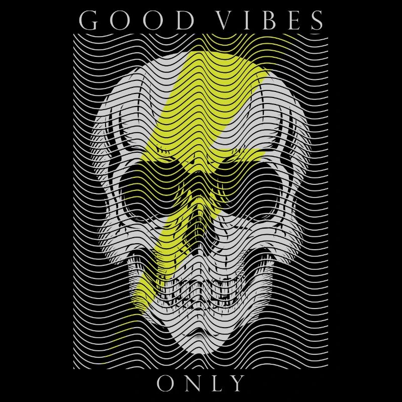GOOD VIBES ONLY