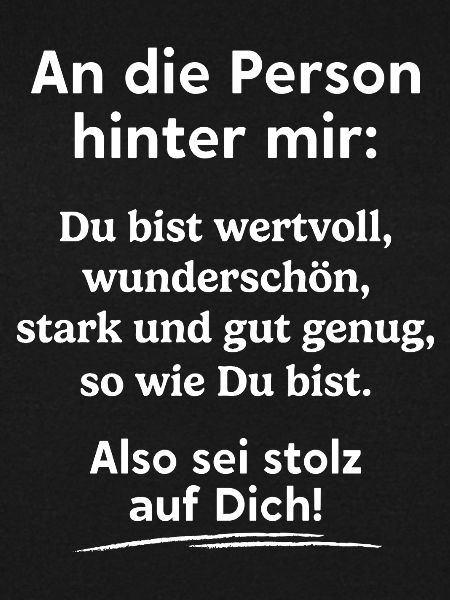 Du bist gut genug!