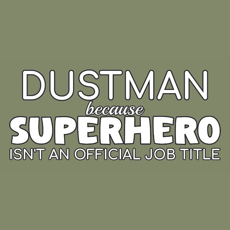 Dustman Superhero