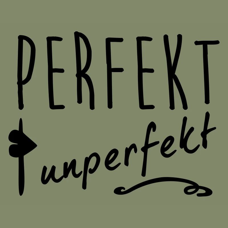 perfekt unperfekt