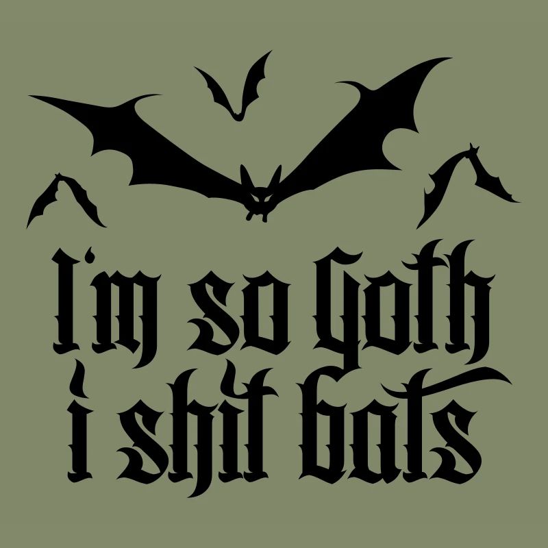I'm so goth I shit Bats 2.2