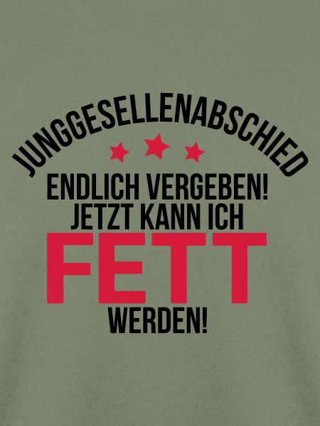 JGA - Fett werden... (M)
