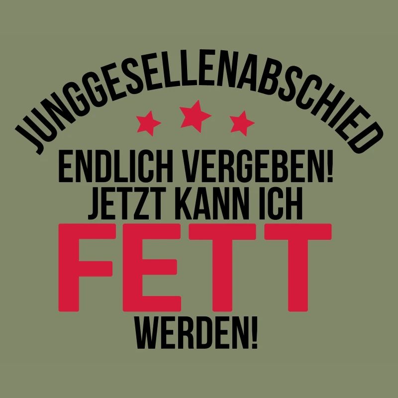 JGA - Fett werden... (M)