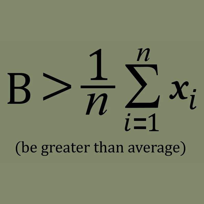 Be greater than average