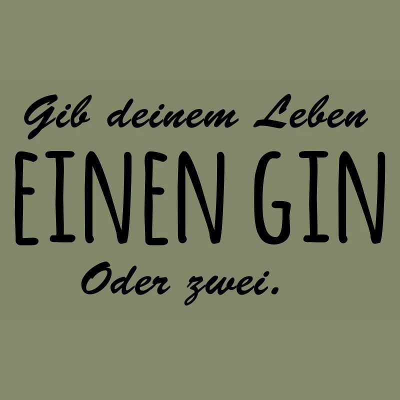 Gib Leben einen Gin