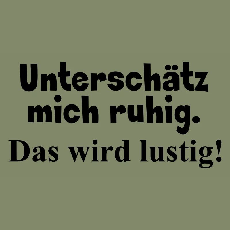 Unterschätz mich ruhig