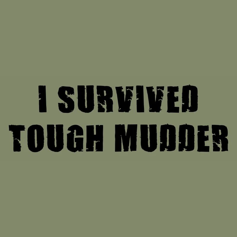 I survived Tough Mudder