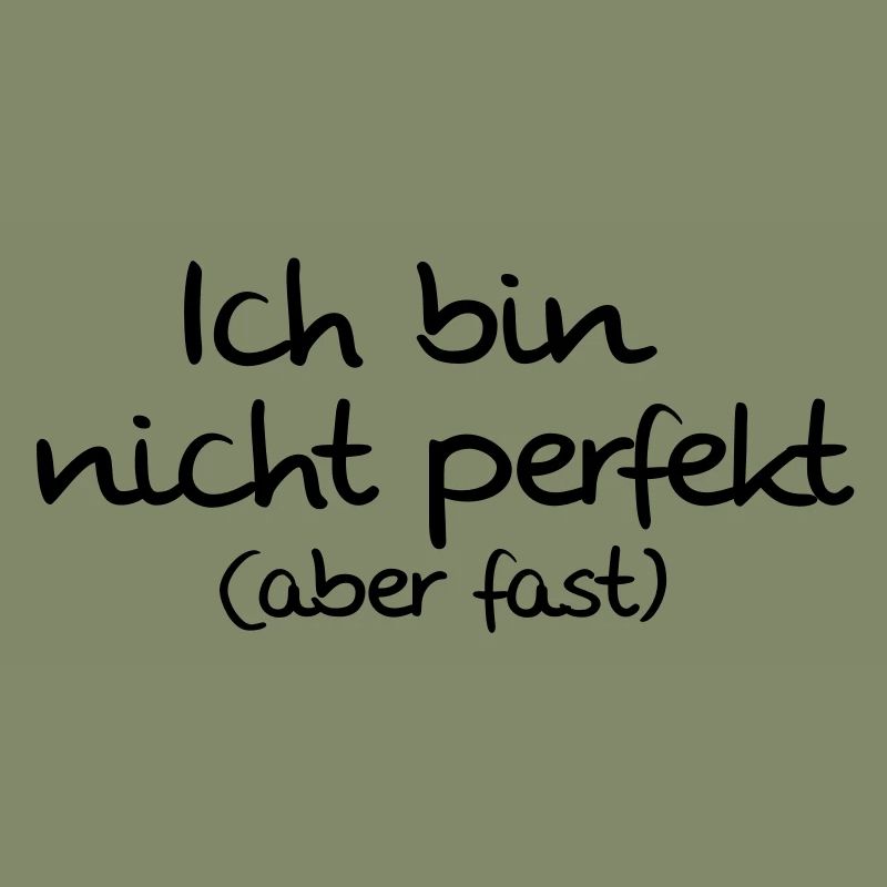 nicht perfekt aber fast