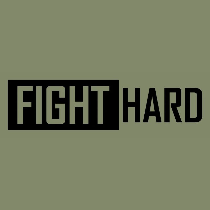 fight hard