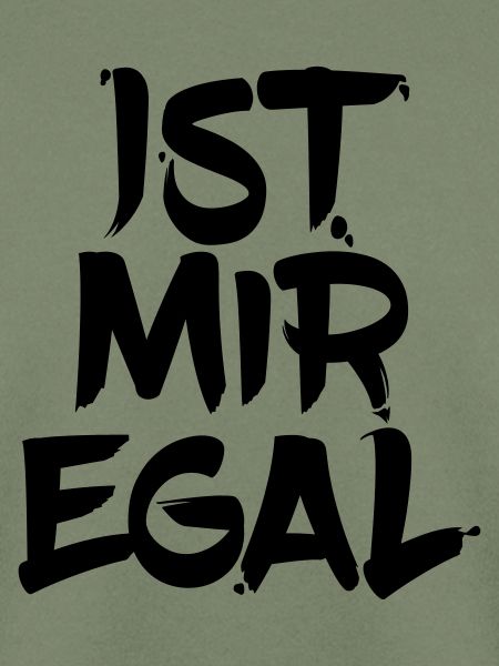Ist mir egal
