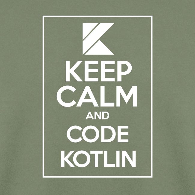 Keep Calm And Code Kotlin