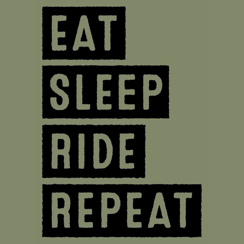 EAT SLEEP RIDE REPEAT