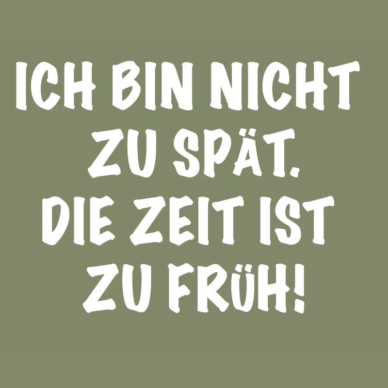 Ich bin nicht zu spät!