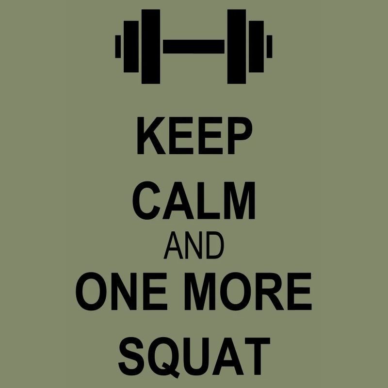 Keep calm and squat