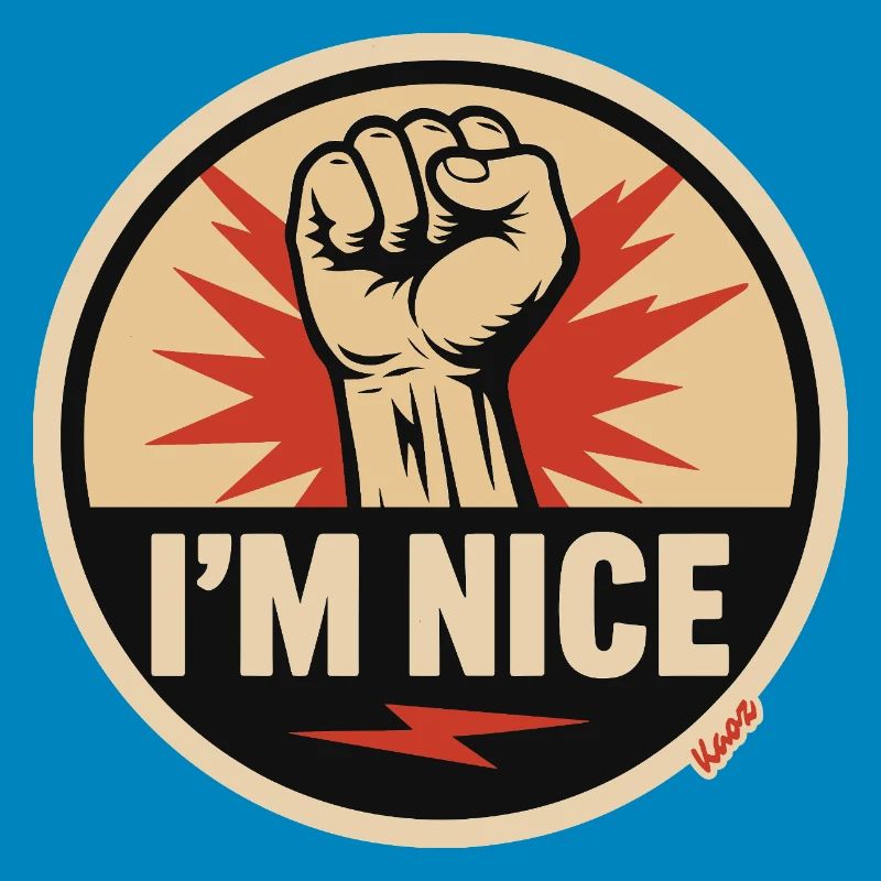 I’m Nice Fäuste-Statement