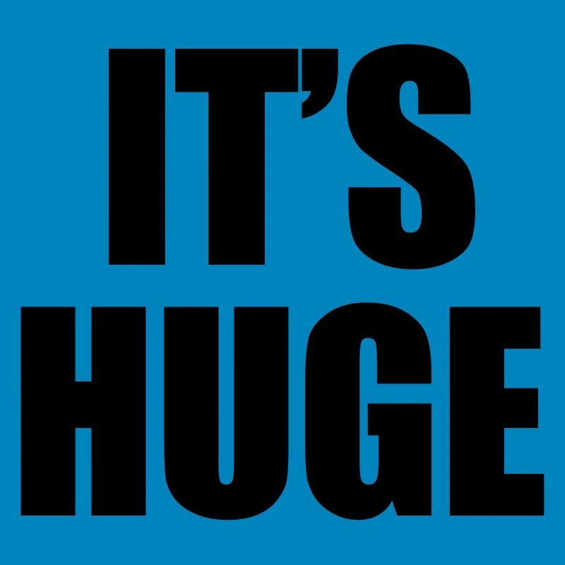 Huge