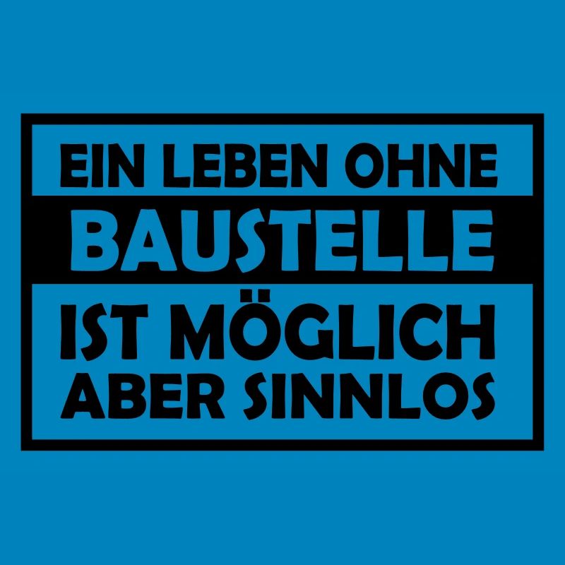 ein leben ohne baustelle