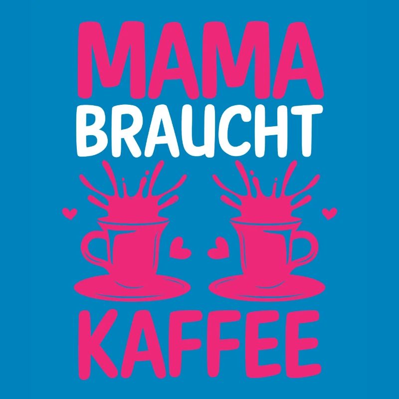 Kaffee Kaffeeliebhaber Mutter Mama