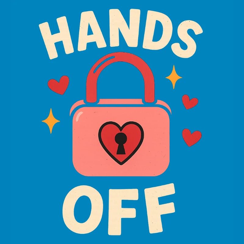 Hands Off – Kein Anfassen!