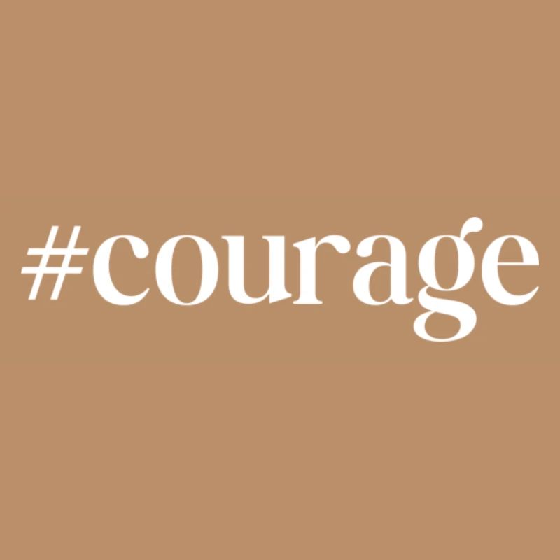 Hashtag courage