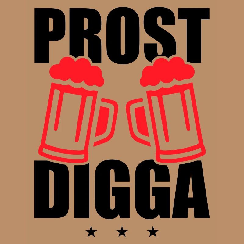 Prost Digga Bier