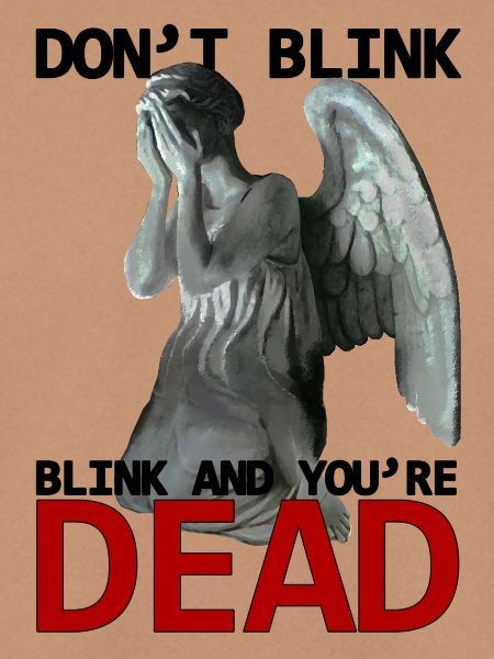 Don't blink