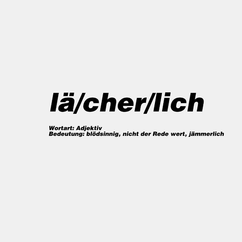 Lächerlich - Duden-Style