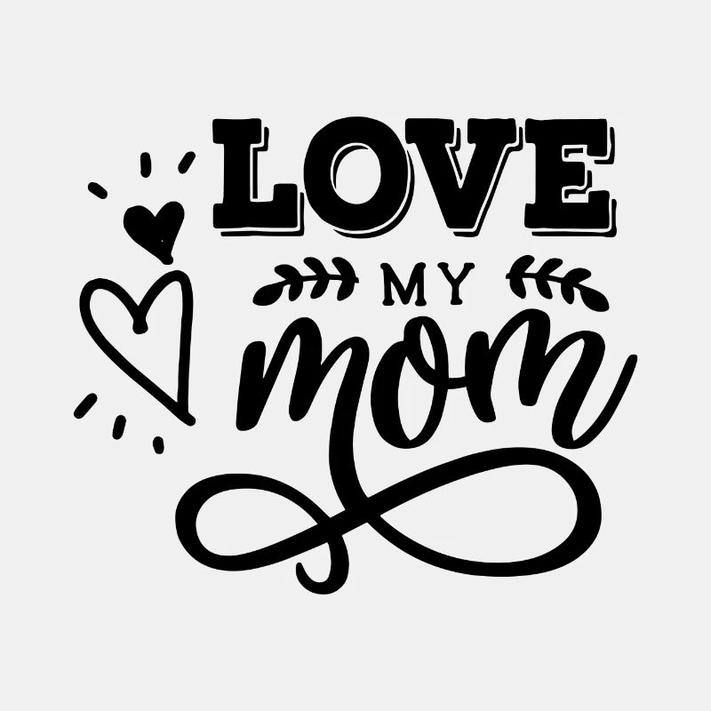 Love My Mom