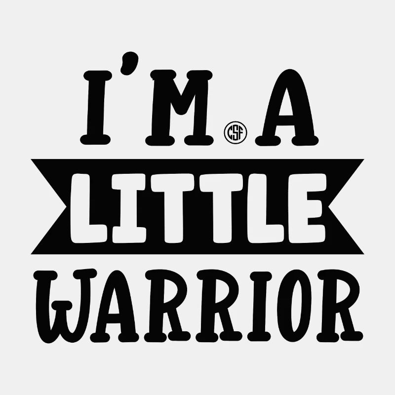 Im a little warrior
