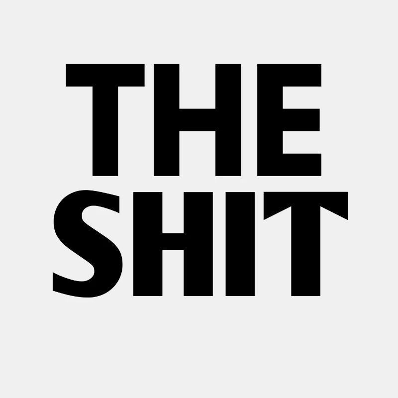 THE SHIT