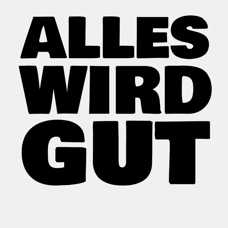 Alles wird gut