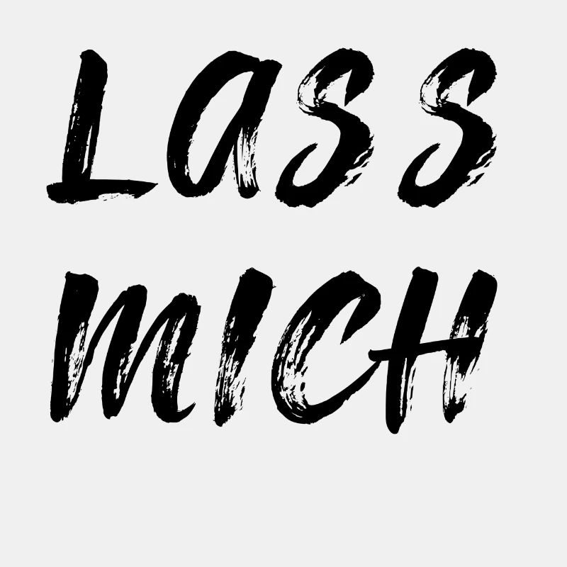 Lass mich