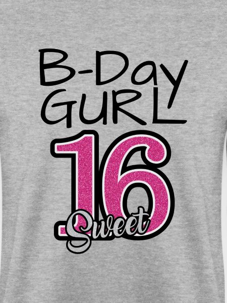 B-Day Gurl sweet 16