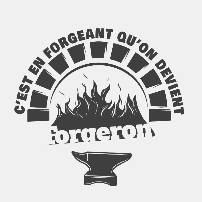 c'est en forgeant qu'on devient forgeron
