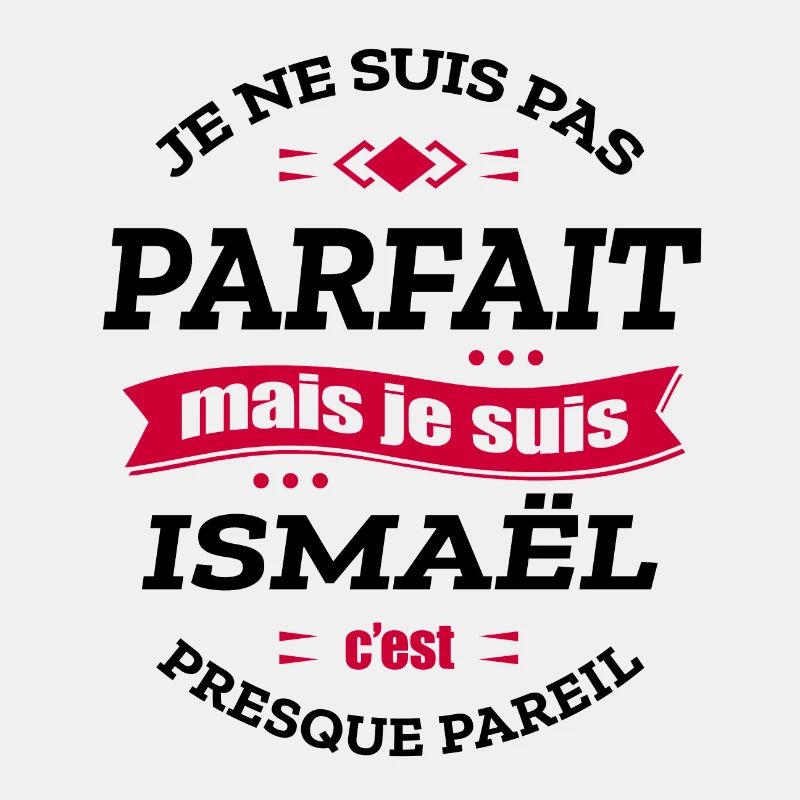 ISMAËL PARFAIT - PRENOM ISMAËL