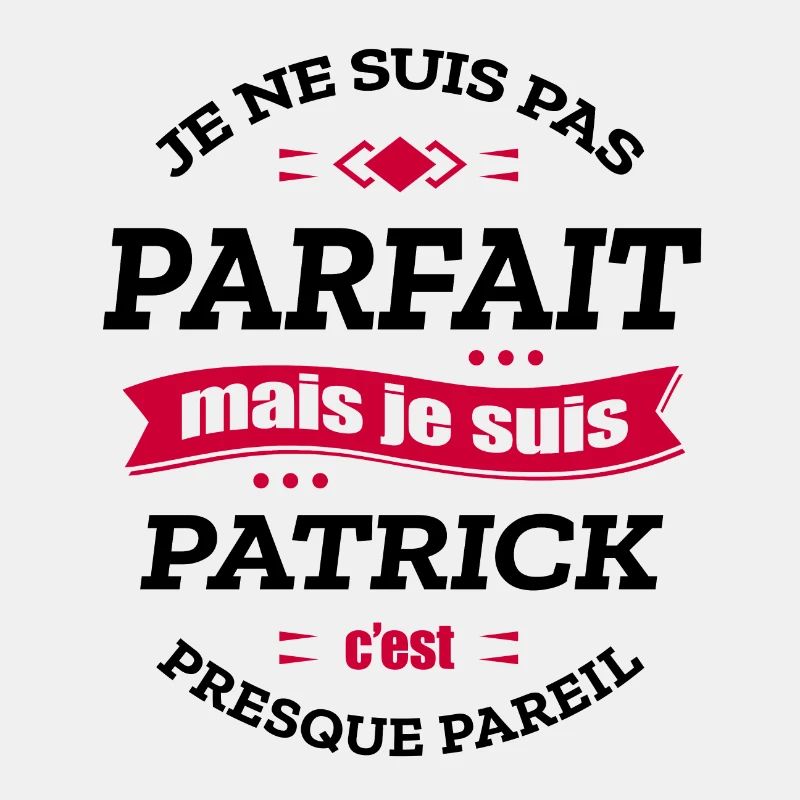 PATRICK PARFAIT - PRENOM PATRICK